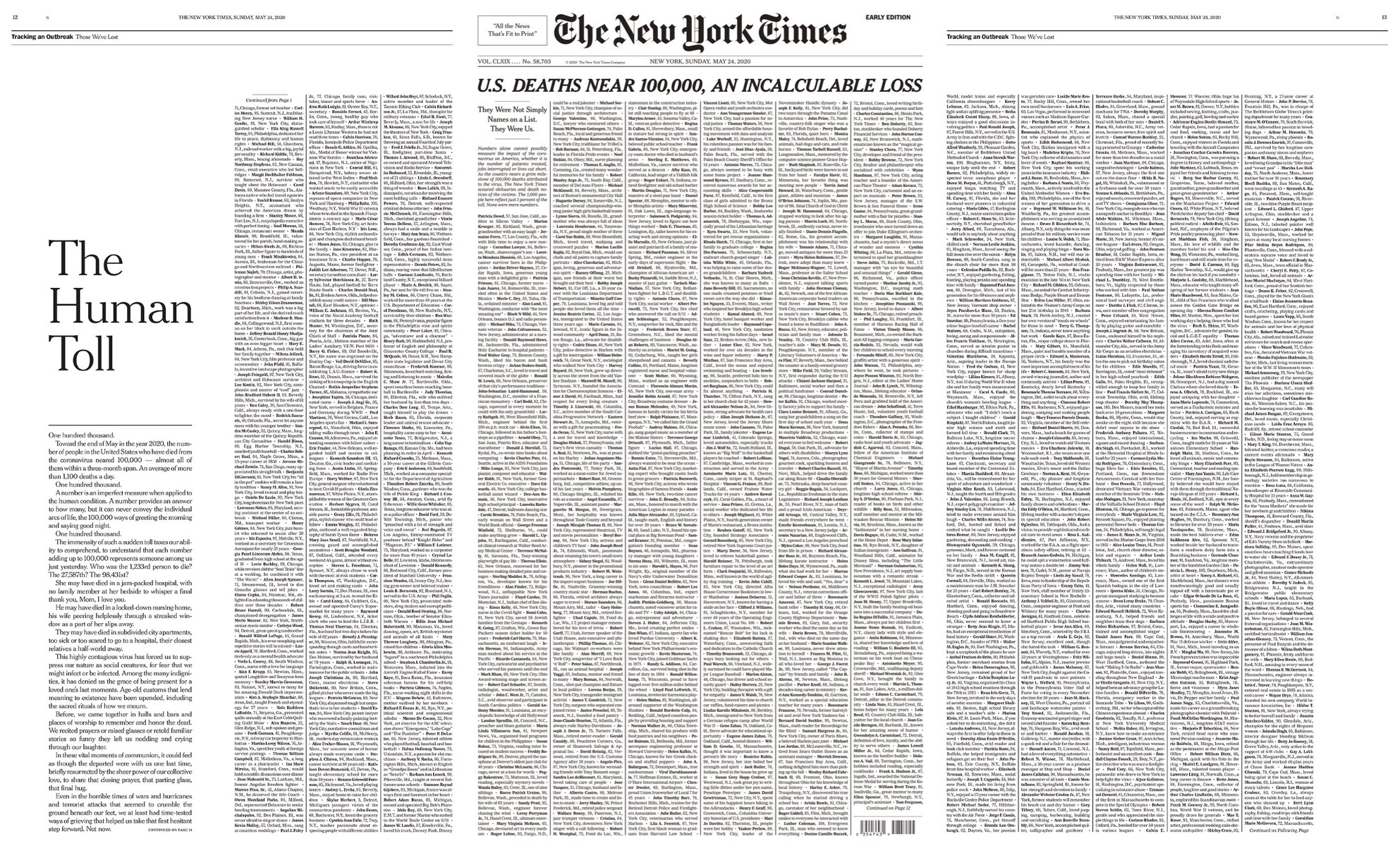 The New York Times dedicated three pages — including its entire cover — on Sunday, May 24th, to victims of COVID-19. [New York Times]