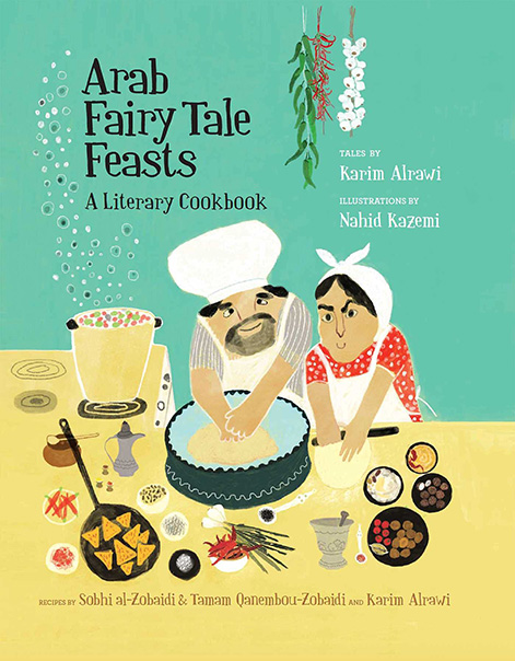 Arab Fairy Tale Feasts 