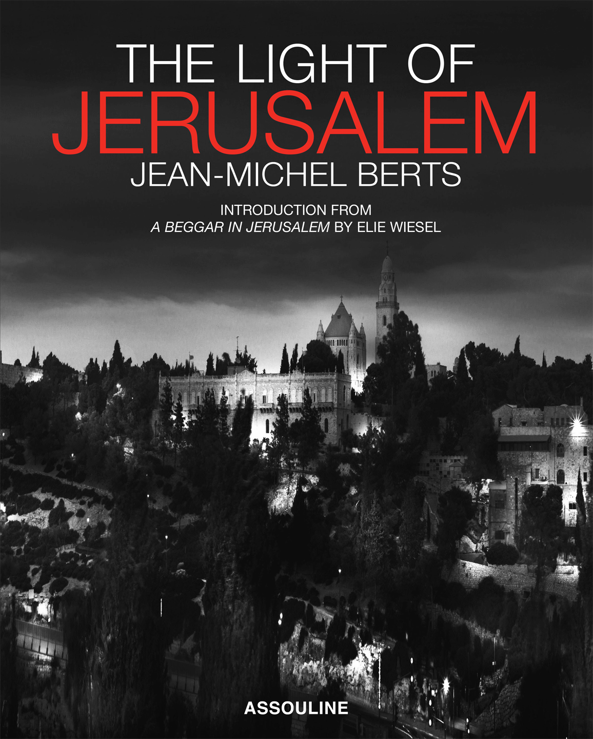 Jean-Michel Berts Captures the Light of Jerusalem