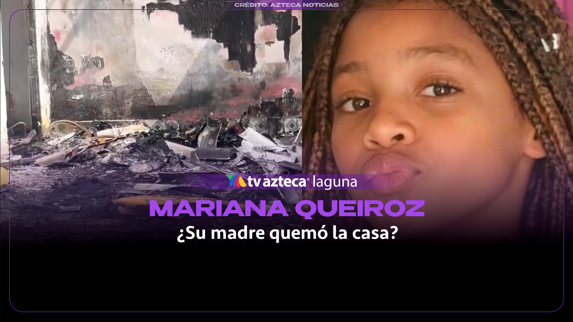 VIDEO: ¿Por qué se incendió la casa de Mariana Queiroz, la niña de 10 años desaparecida?