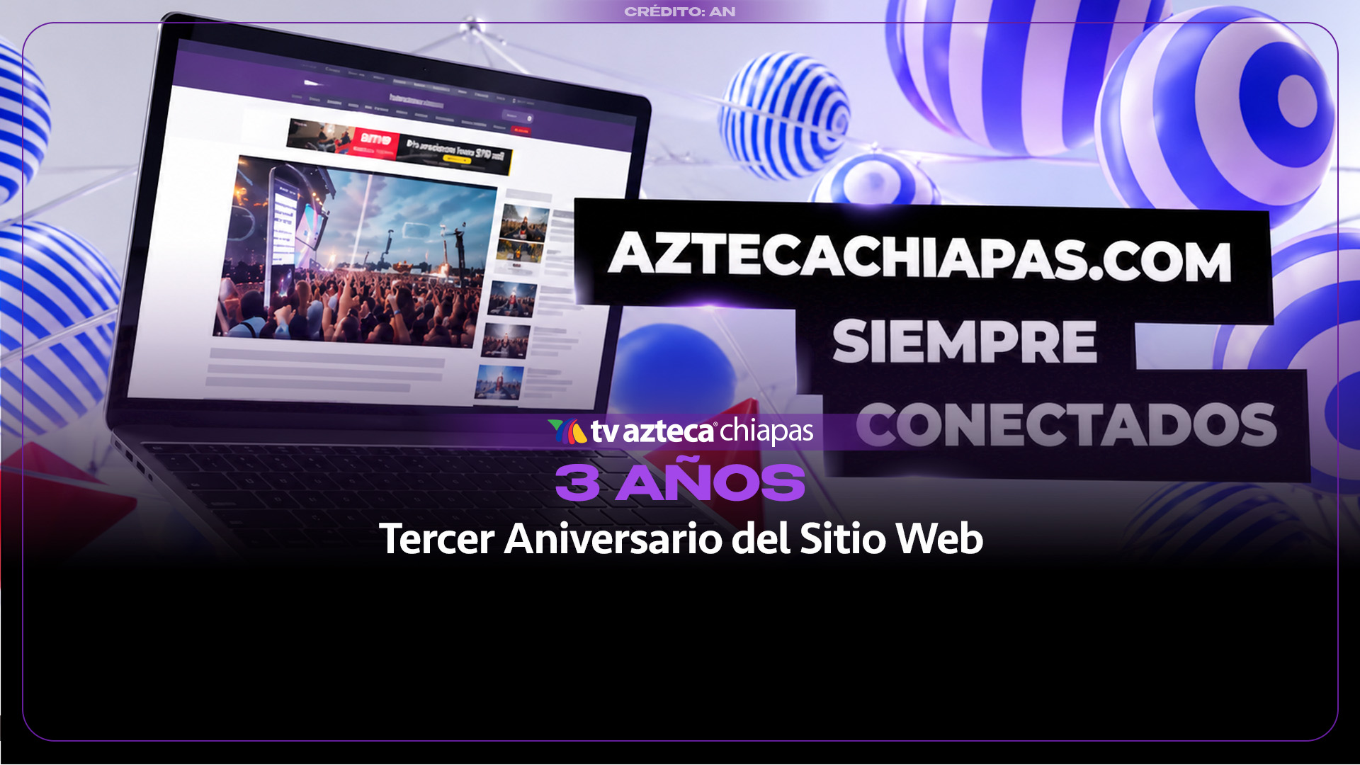 ¡Líderes en el sureste! TV Azteca Chiapas celebra tres años conquistando el mundo digital