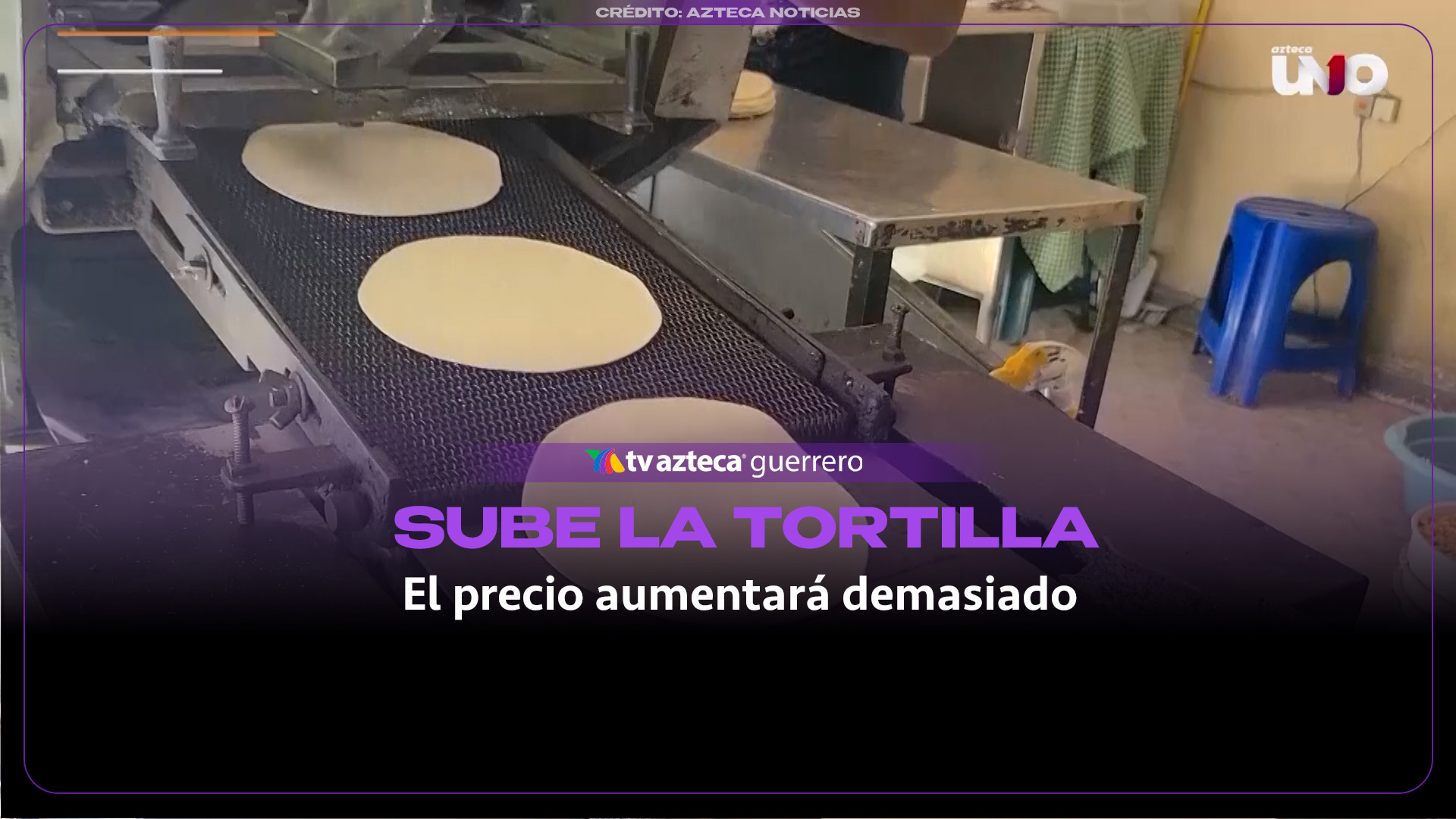 Aumenta el precio de la tortilla en Chilpancingo tras impacto de la sequía en el campo
