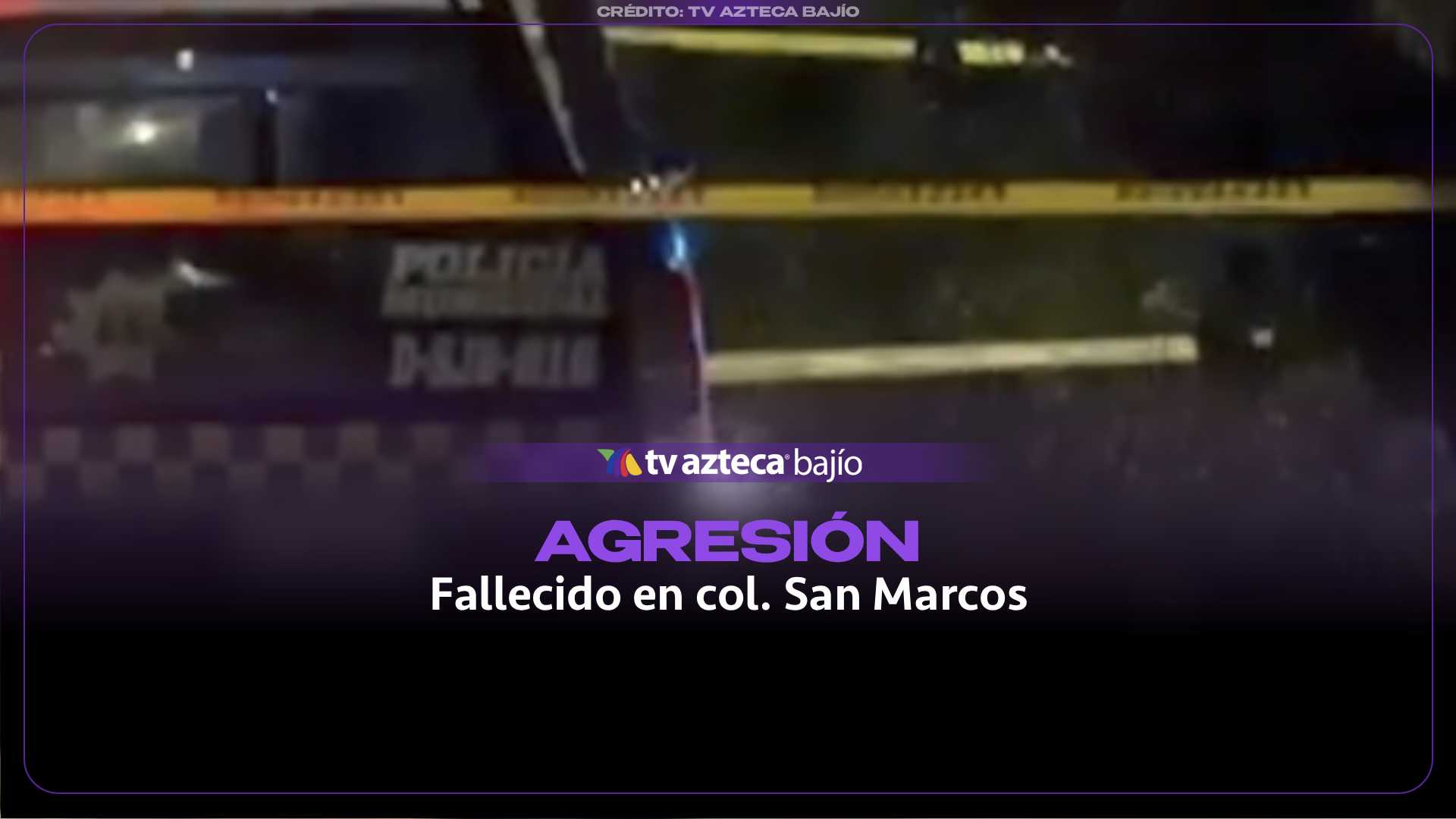 Agresión en colonia San Marcos, León: así ocurrió el hecho que dejó un fallecido 