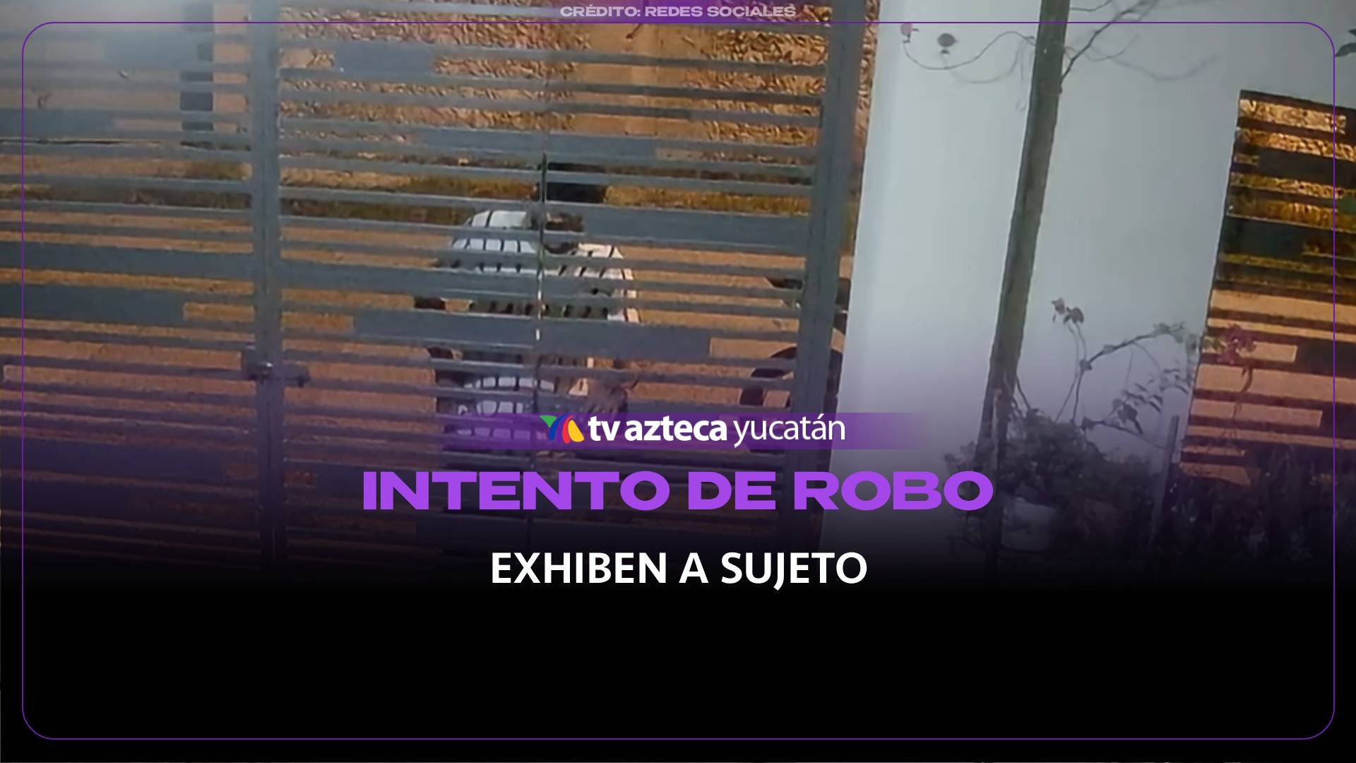 ¡Precaución! Captan a SUJETO intentando ingresar a VIVIENDA en el Centro (+VIDEO)