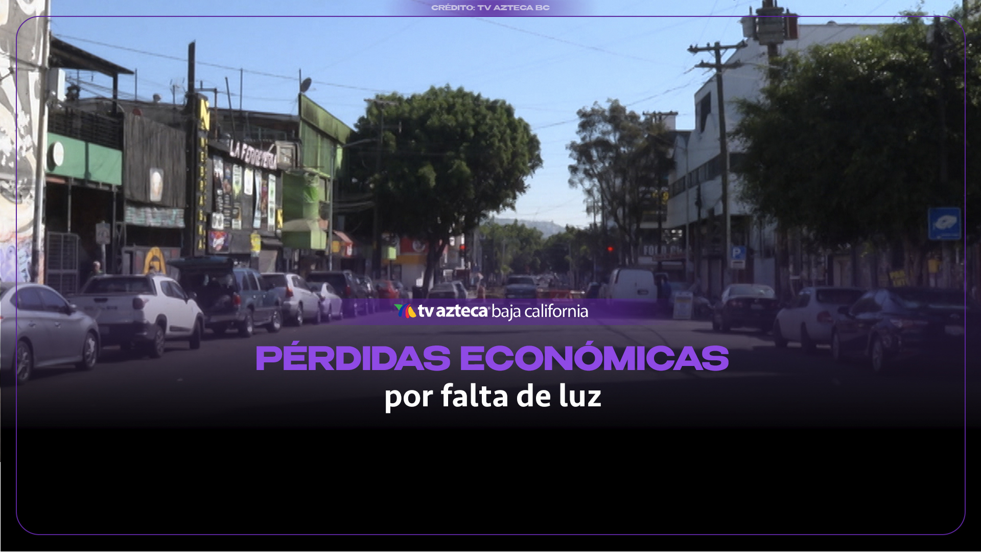 ¡Sin luz desde el lunes! Apagón en la Zona Centro de Tijuana provoca pérdidas a comerciantes