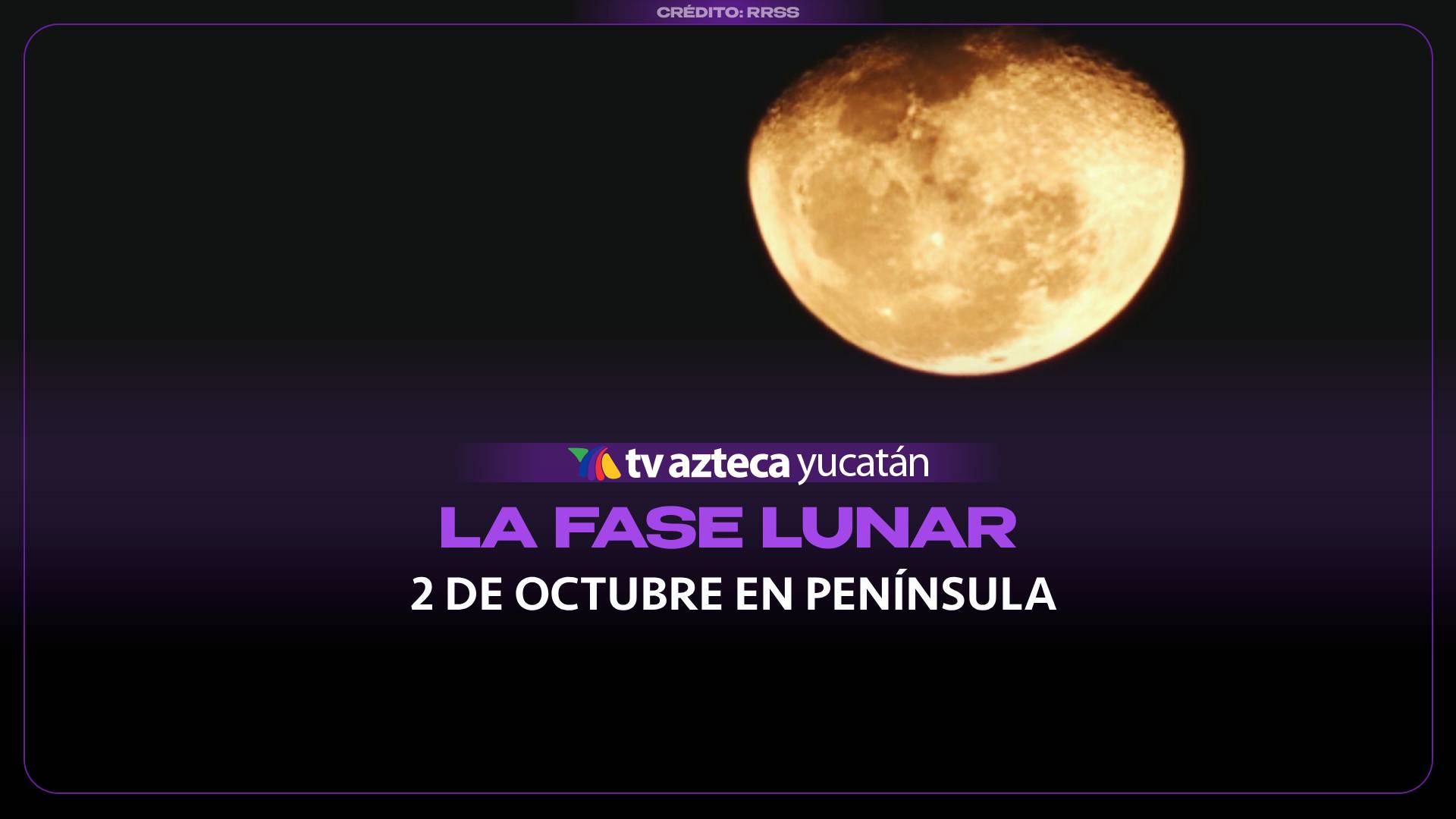 ¡Descúbrelo! Esta será la fase lunar en la Península de Yucatán el 2 de octubre de 2026