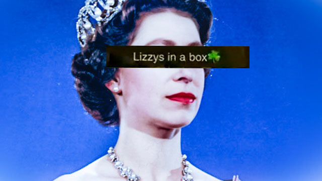 Portrait of Queen Elizabeth II with a bar over her eyes with the text Lizzy's in a Box. Original photo by Laura1822 and ChasLitster